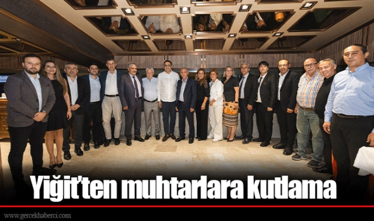 Yiğit’ten muhtarlara kutlama 
