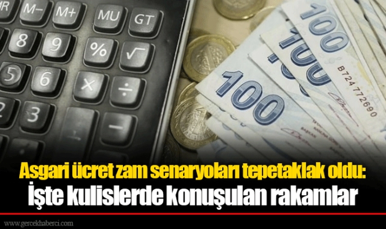 Asgari ücret zam senaryoları tepetaklak oldu: İşte kulislerde konuşulan rakamlar