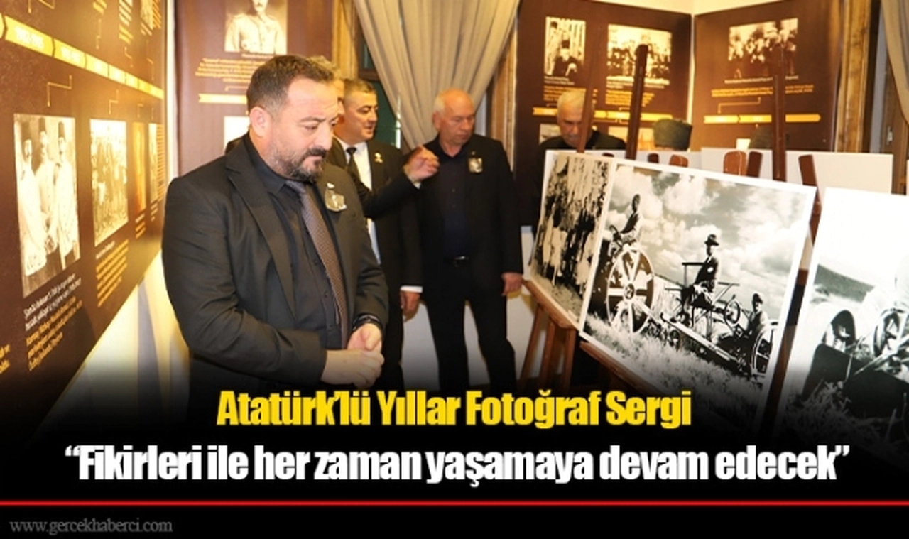 Atatürk’lü Yıllar Fotoğraf Sergi