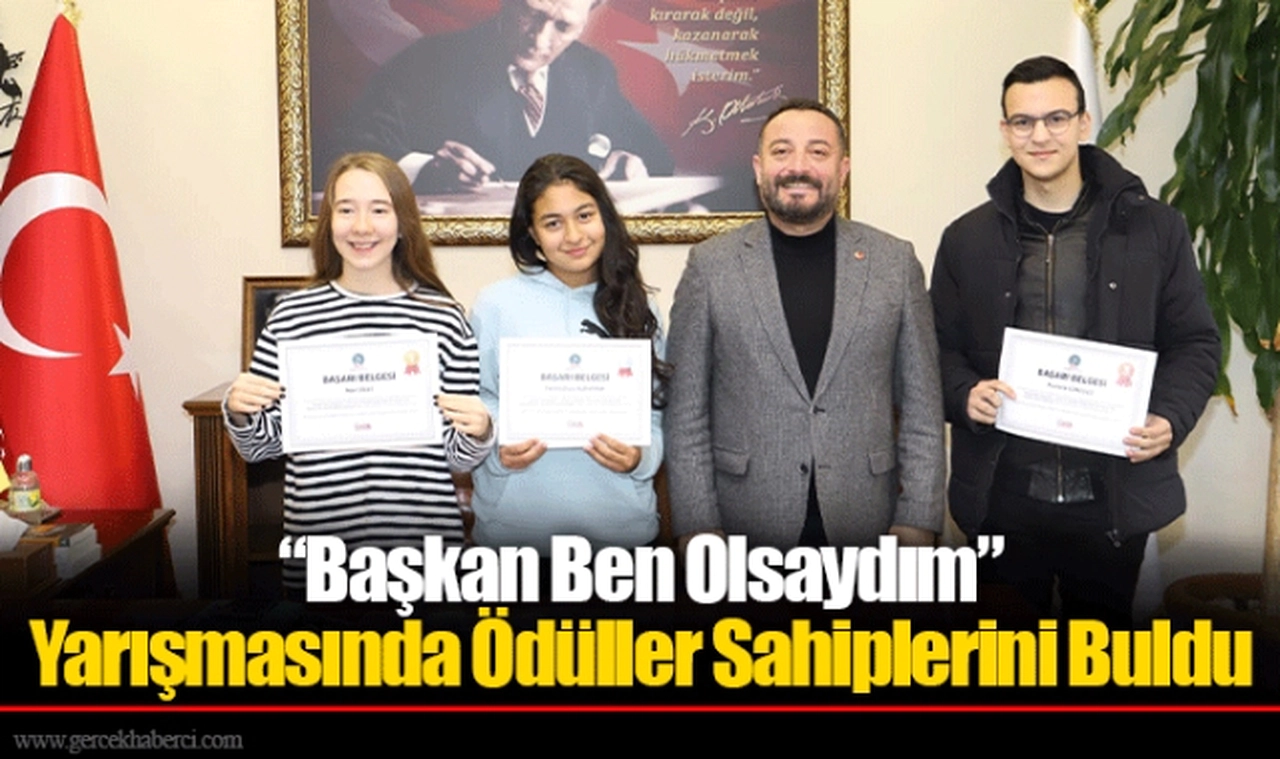 “Başkan Ben Olsaydım” Yarışmasında Ödüller Sahiplerini Buldu