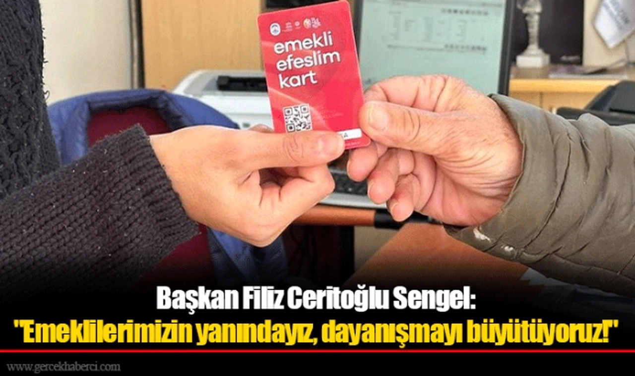 Başkan Filiz Ceritoğlu Sengel: "Emeklilerimizin yanındayız, dayanışmayı büyütüyoruz!"