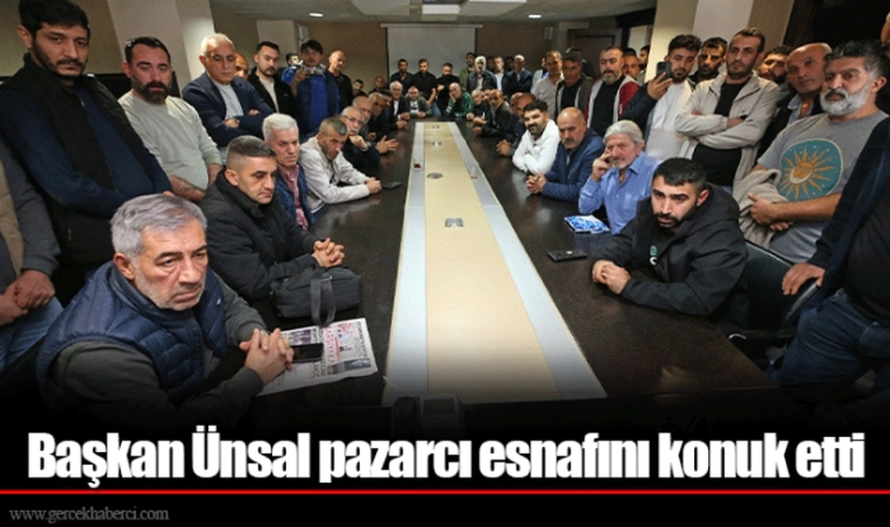 Başkan Ünsal pazarcı esnafını konuk etti