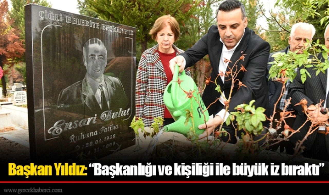 Başkan Yıldız: “Başkanlığı ve kişiliği ile büyük iz bıraktı”
