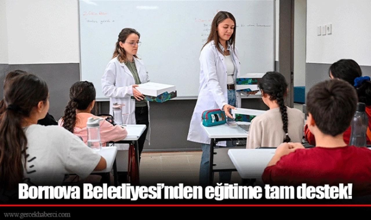 Bornova Belediyesi’nden eğitime tam destek!