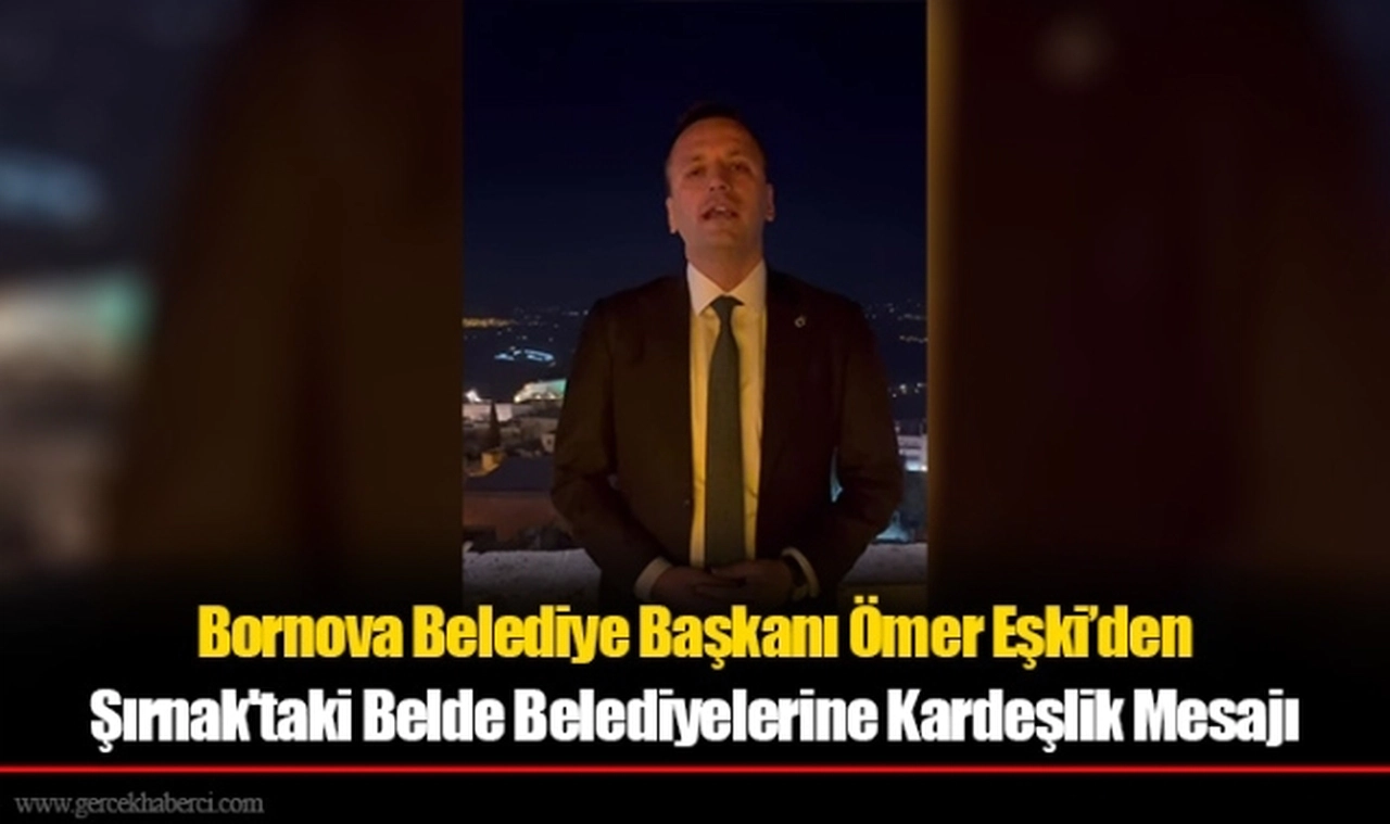 Bornova Belediyesi'nden Şırnak'taki Belde Belediyelerine Kardeşlik Mesajı