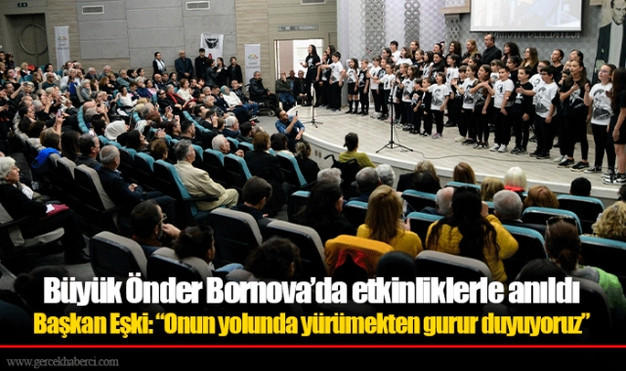 Büyük Önder Bornova’da etkinliklerle anıldı