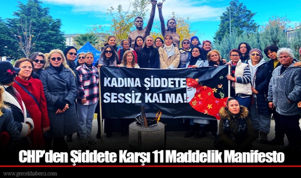 CHP’den Şiddete Karşı 11 Maddelik Manifesto 