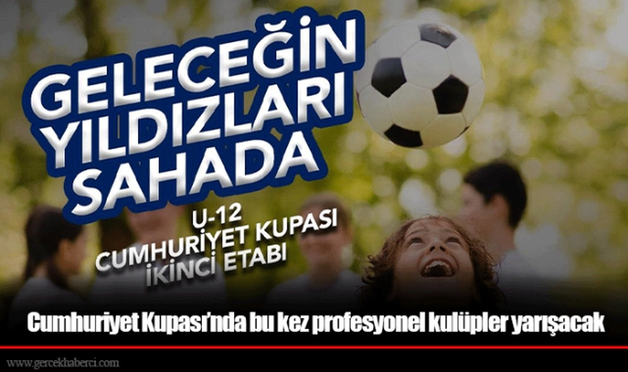 Cumhuriyet Kupası’nda bu kez profesyonel kulüpler yarışacak