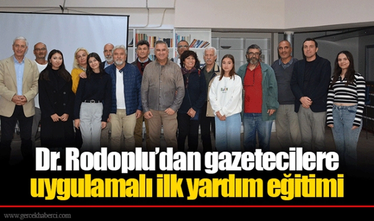 Dr. Rodoplu’dan gazetecilere uygulamalı ilk yardım eğitimi