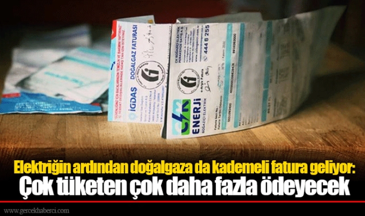 Elektriğin ardından doğalgaza da kademeli fatura geliyor: Çok tüketen çok daha fazla ödeyecek