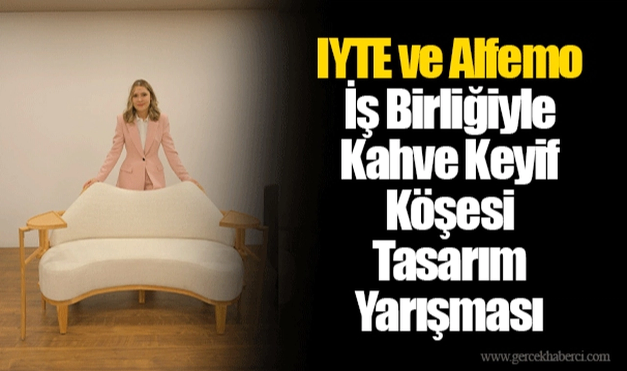 IYTE ve Alfemo İş Birliğiyle Kahve Keyif Köşesi Tasarım Yarışması