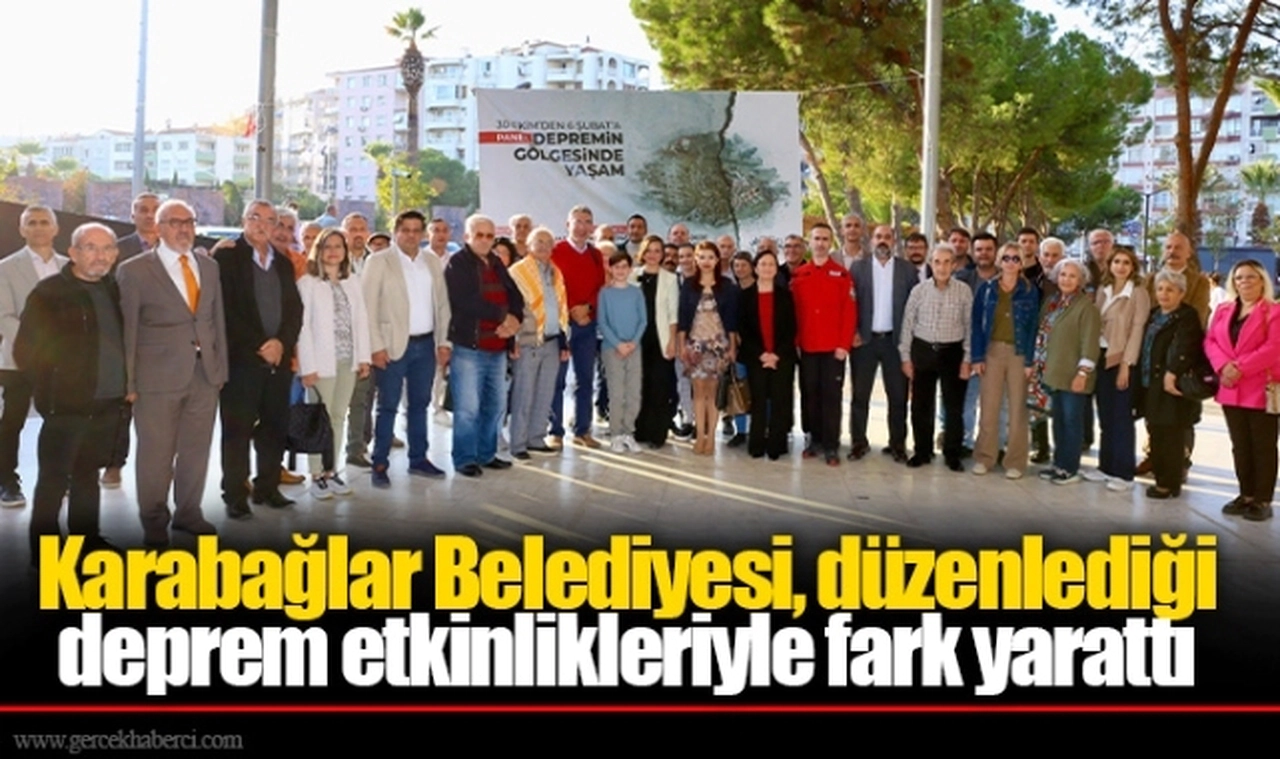Karabağlar Belediyesi, düzenlediği deprem etkinlikleriyle fark yarattı