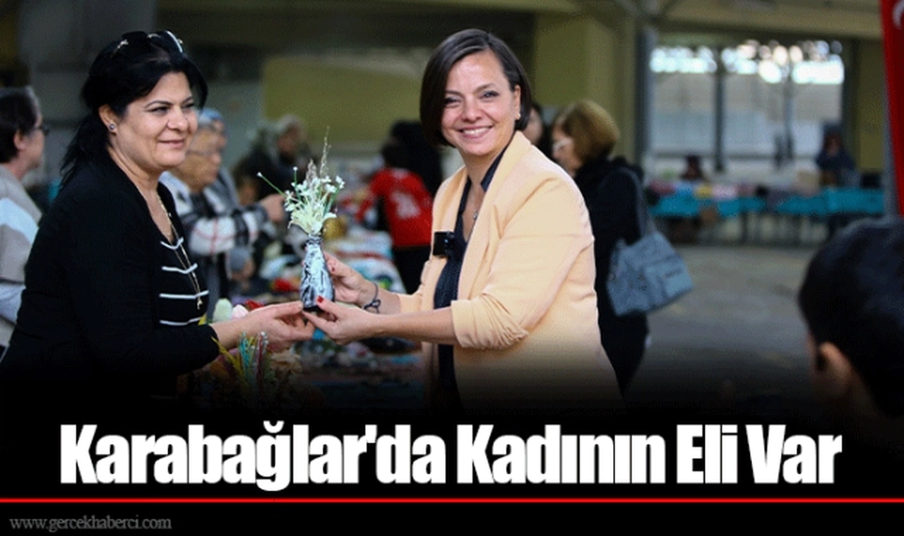 Karabağlar'da Kadının Eli Var