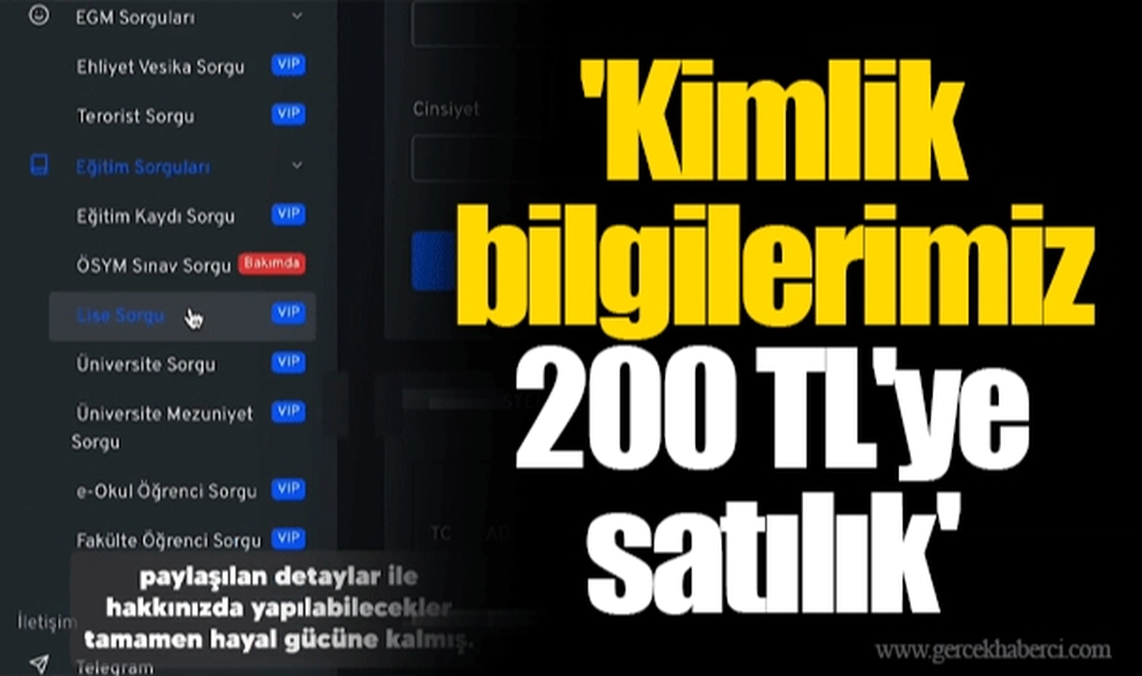 'Kimlik bilgilerimiz 200 TL'ye satılık'