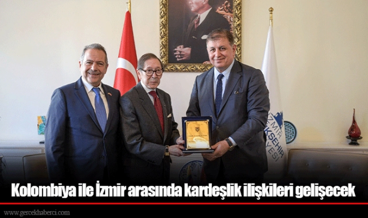 Kolombiya ile İzmir arasında kardeşlik ilişkileri gelişecek