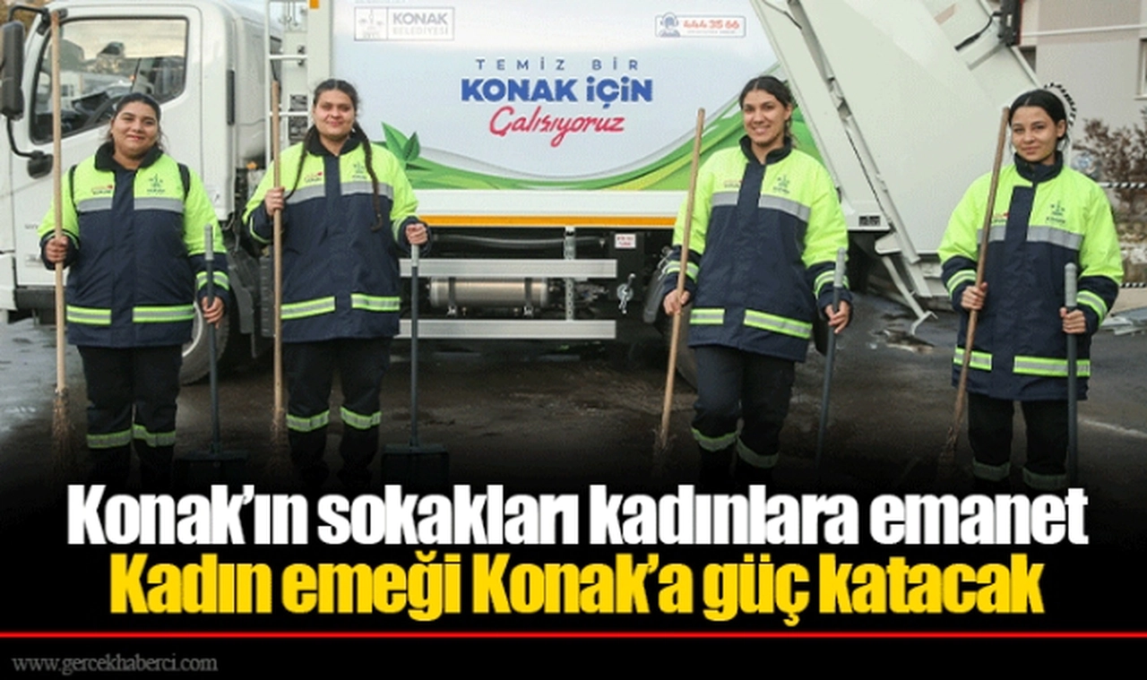 Konak’ın sokakları kadınlara emanet