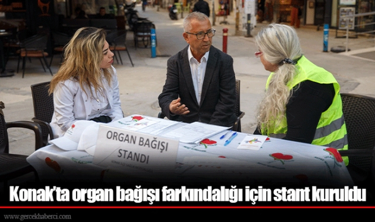 Konak’ta organ bağışı farkındalığı için stant kuruldu