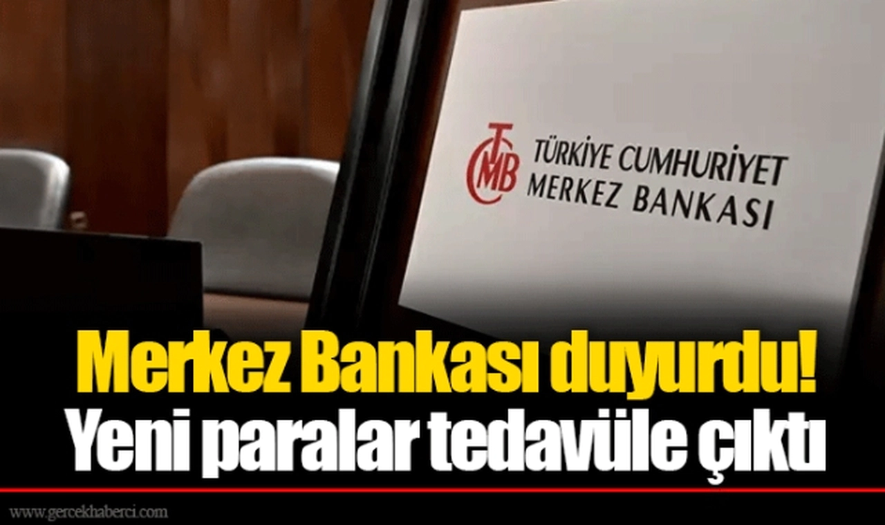 Merkez Bankası duyurdu! Yeni paralar tedavüle çıktı