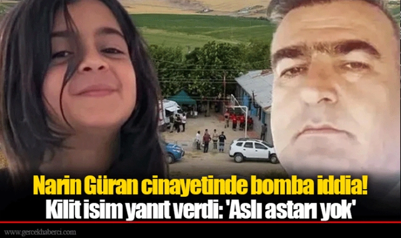 Narin Güran cinayetinde bomba iddia! Kilit isim yanıt verdi: 'Aslı astarı yok'