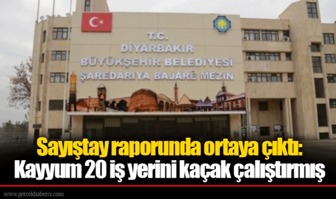 Sayıştay raporunda ortaya çıktı: Kayyum 20 iş yerini kaçak çalıştırmış
