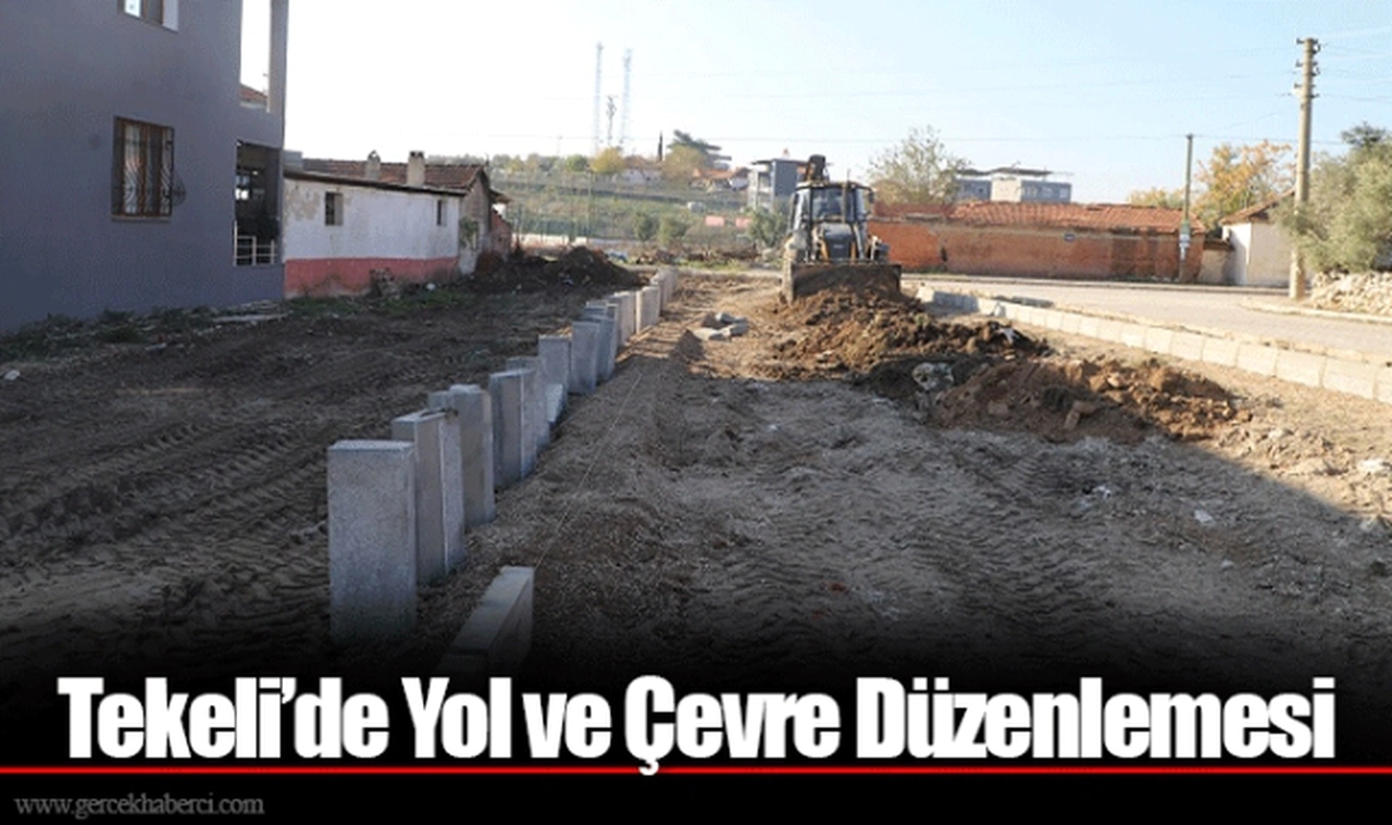 Tekeli’de Yol ve Çevre Düzenlemesi