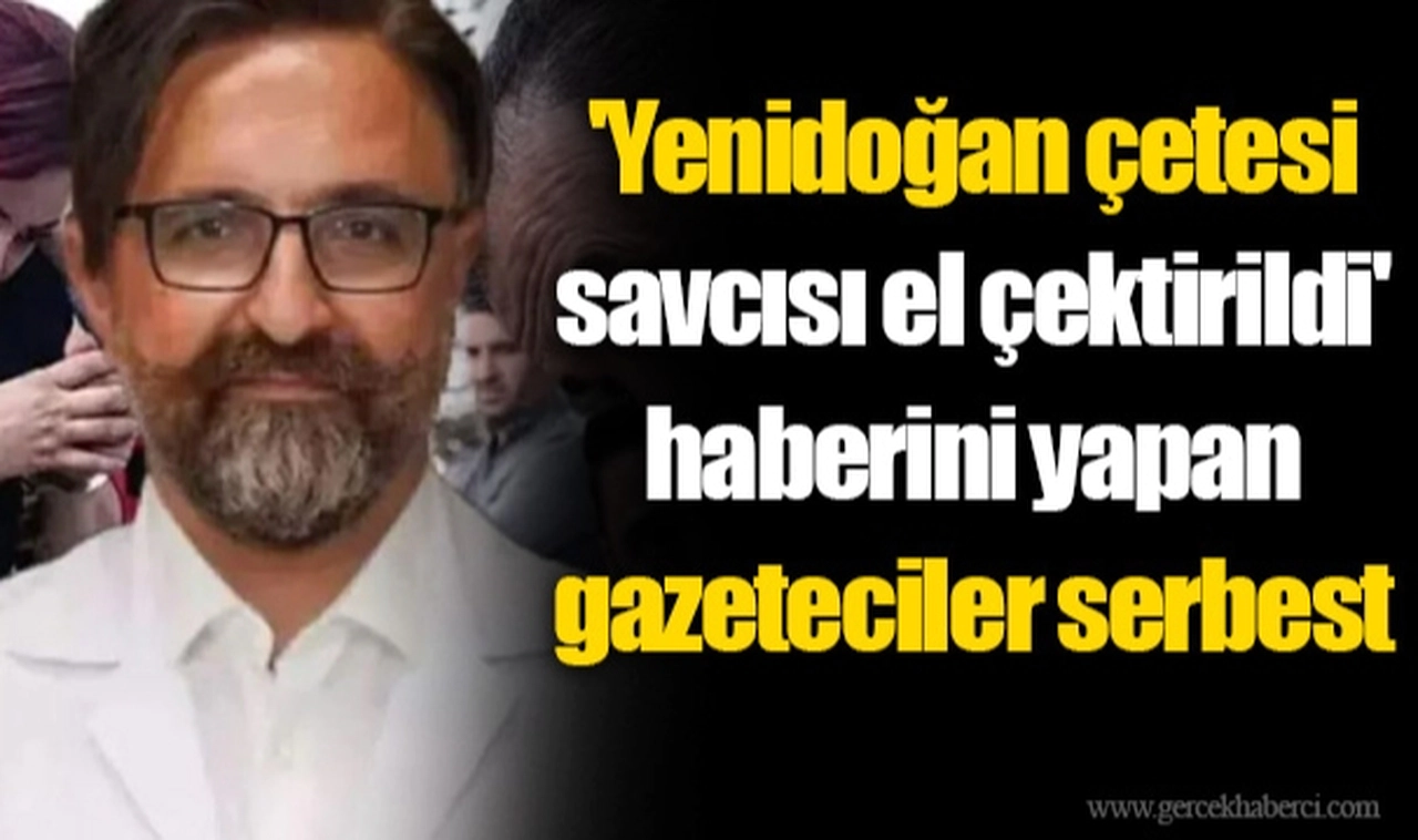 "Yenidoğan çetesini çökerten savcıya el çektirildiği" yönündeki paylaşımlara soruşturma: Gazeteciler gözaltına alındı