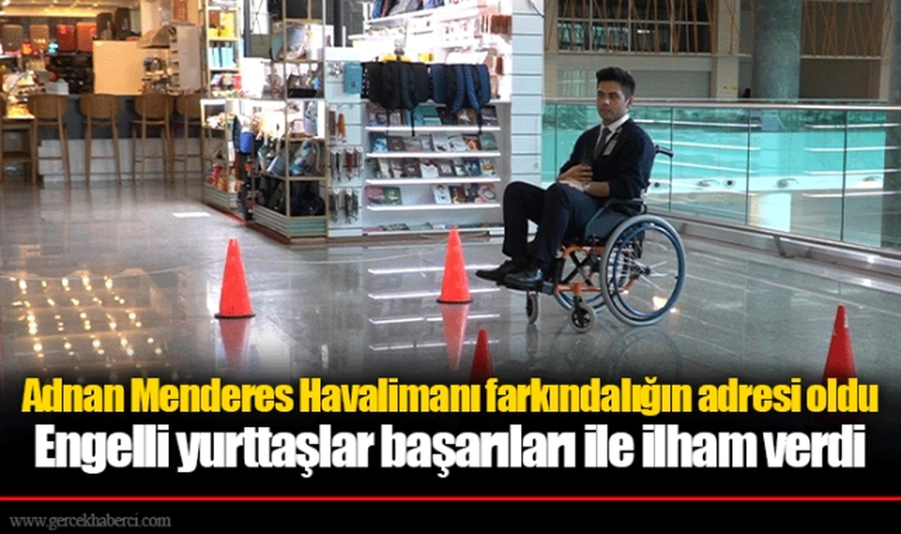 Adnan Menderes Havalimanı farkındalığın adresi oldu