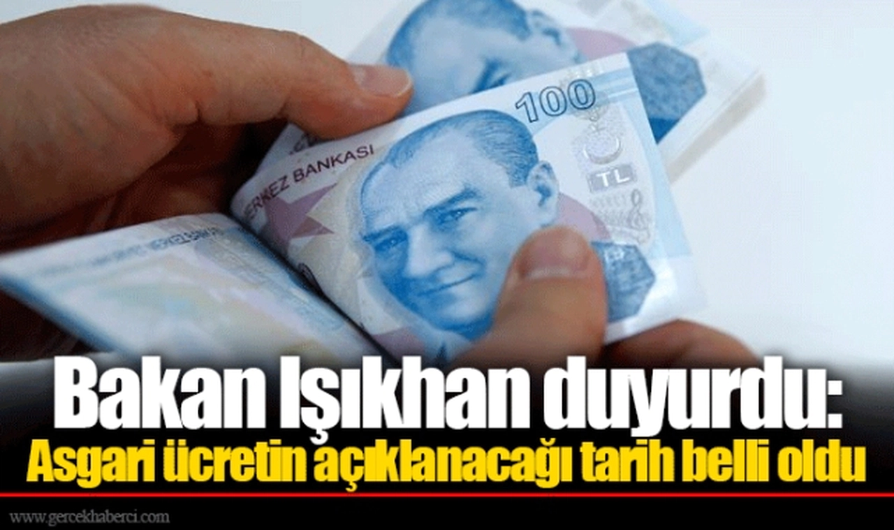 Bakan Işıkhan duyurdu: Asgari ücretin açıklanacağı tarih belli oldu