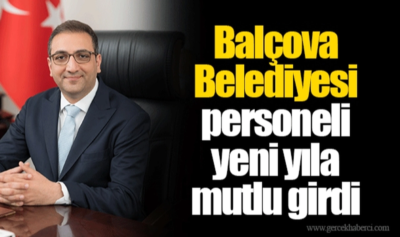 Balçova Belediyesi personeli yeni yıla mutlu girdi