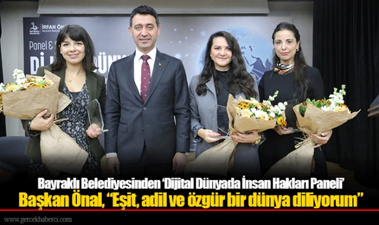 Bayraklı Belediyesinden ‘Dijital Dünyada İnsan Hakları Paneli’