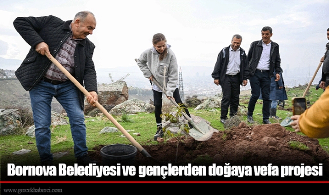 Bornova Belediyesi ve gençlerden doğaya vefa projesi