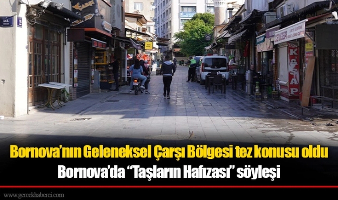 Bornova’nın Geleneksel Çarşı Bölgesi tez konusu oldu