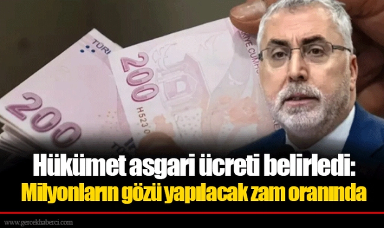 Hükümet asgari ücreti belirledi: Milyonların gözü yapılacak zam oranında