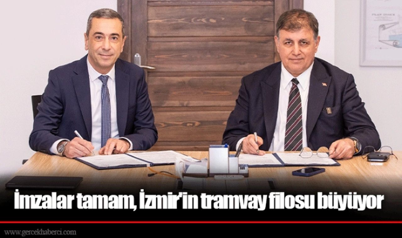 İmzalar tamam, İzmir'in tramvay filosu büyüyor