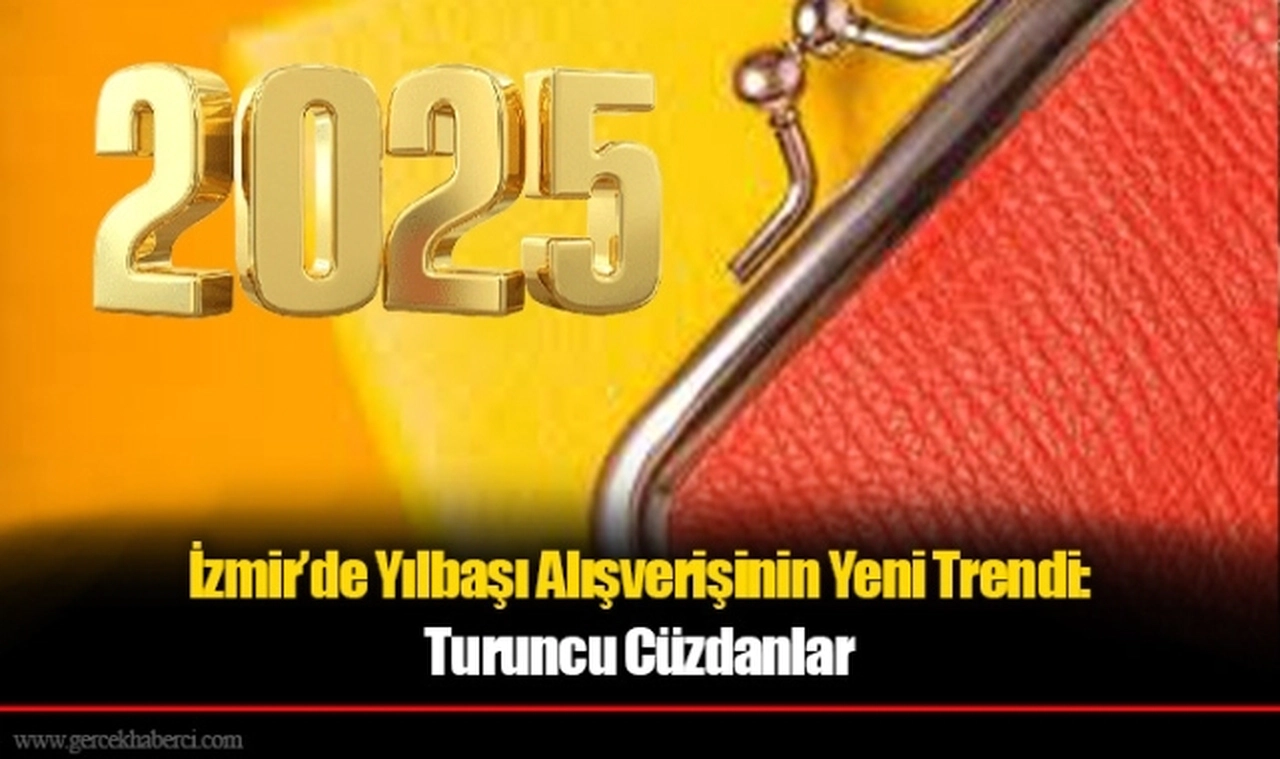 İzmir’de Yılbaşı Alışverişinin Yeni Trendi: Turuncu Cüzdanlar