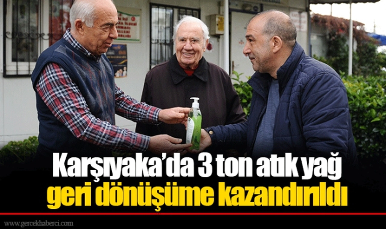 Karşıyaka’da 3 ton atık yağ geri dönüşüme kazandırıldı
