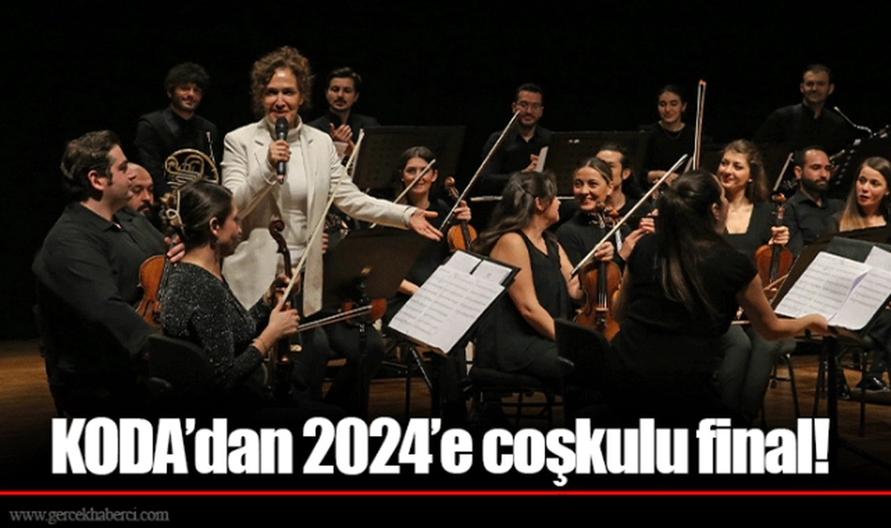 KODA’dan 2024’e coşkulu final!