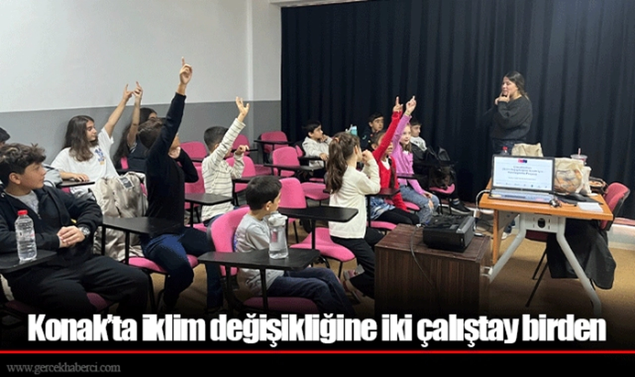 Konak’ta iklim değişikliğine iki çalıştay birden