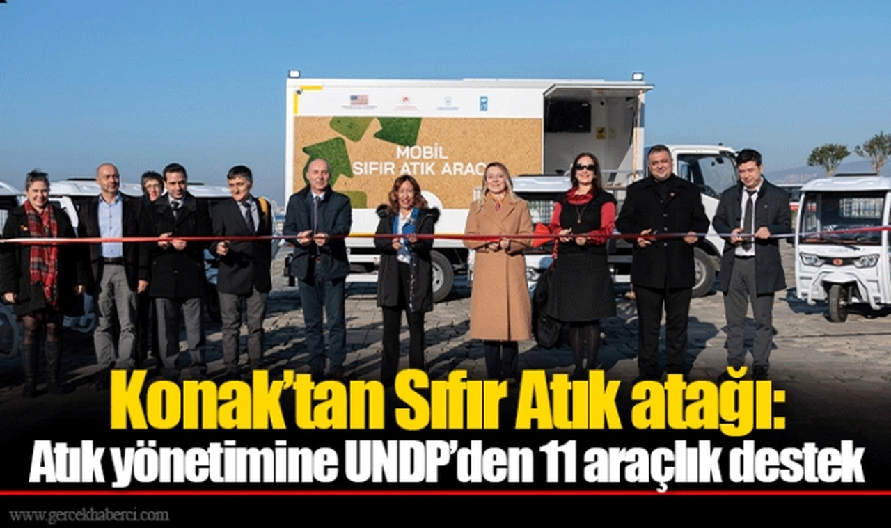 Konak’tan Sıfır Atık atağı: Atık yönetimine UNDP’den 11 araçlık destek