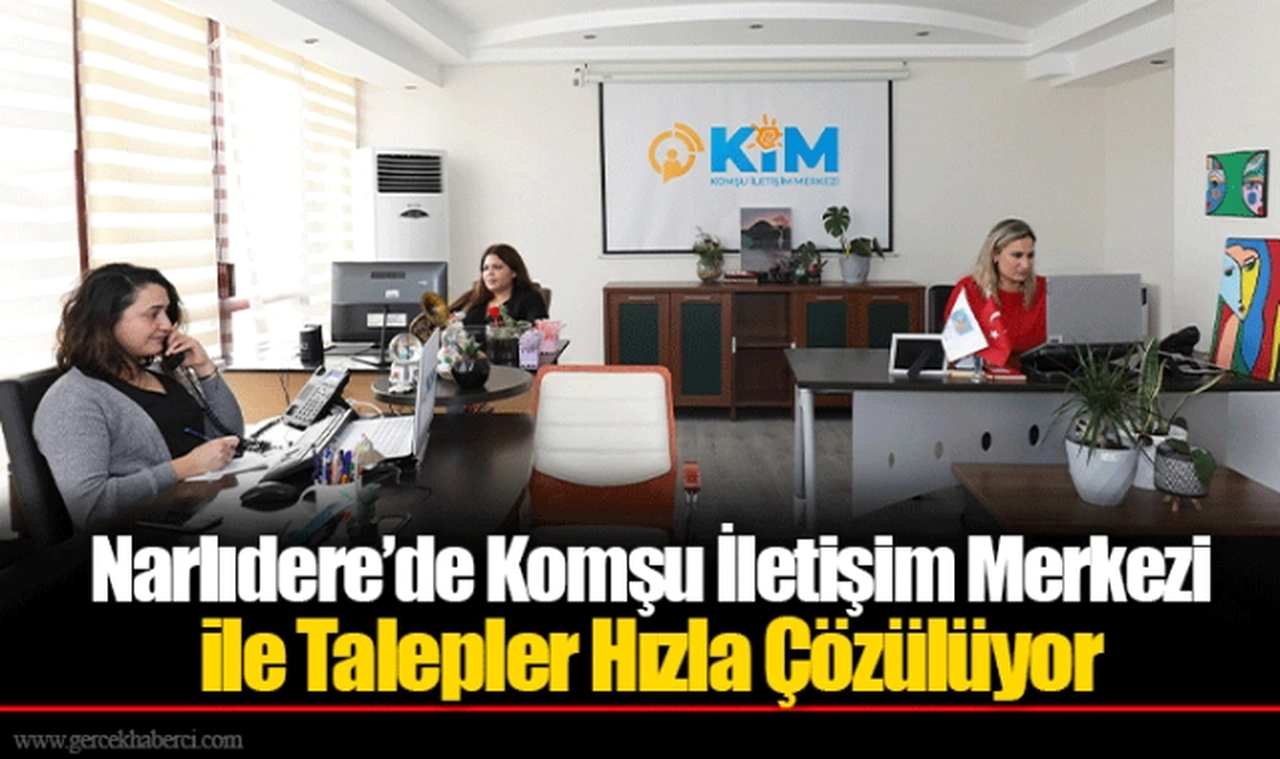 Narlıdere’de Komşu İletişim Merkezi ile Talepler Hızla Çözülüyor
