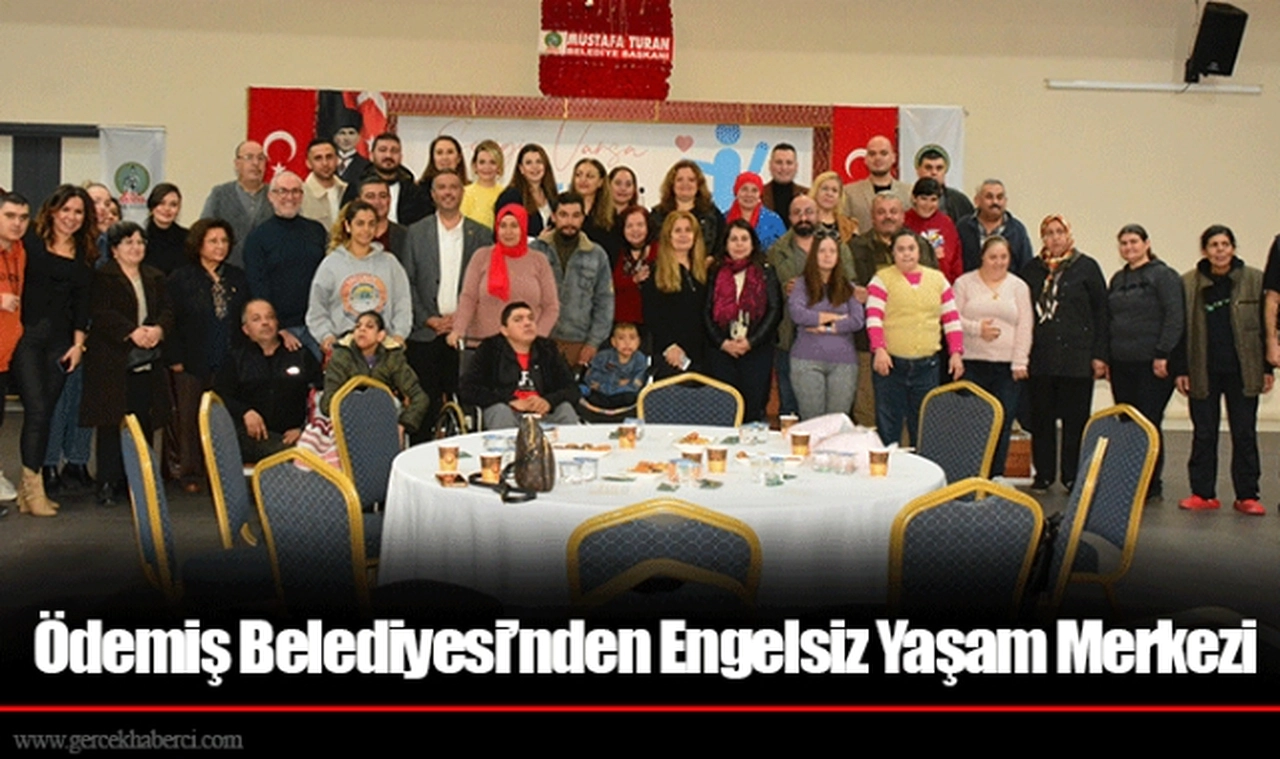Ödemiş Belediyesi’nden Engelsiz Yaşam Merkezi