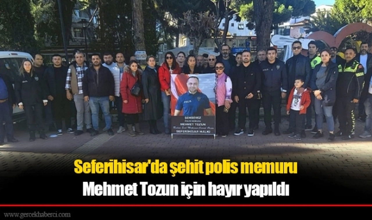 Seferihisar'da şehit polis memuru Mehmet Tozun için hayır yapıldı