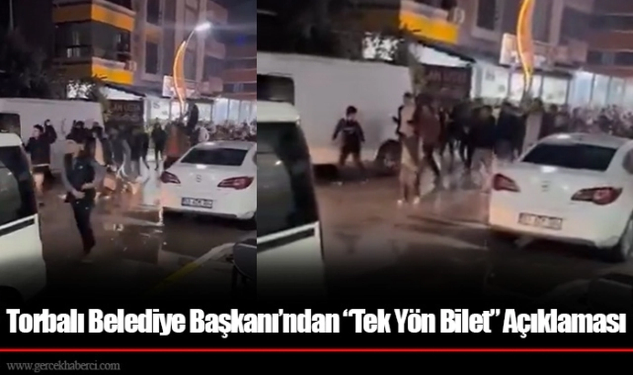 Torbalı Belediye Başkanı’ndan “Tek Yön Bilet” Açıklaması