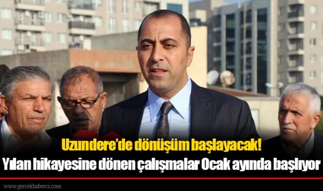 Uzundere’de dönüşüm başlayacak! 
