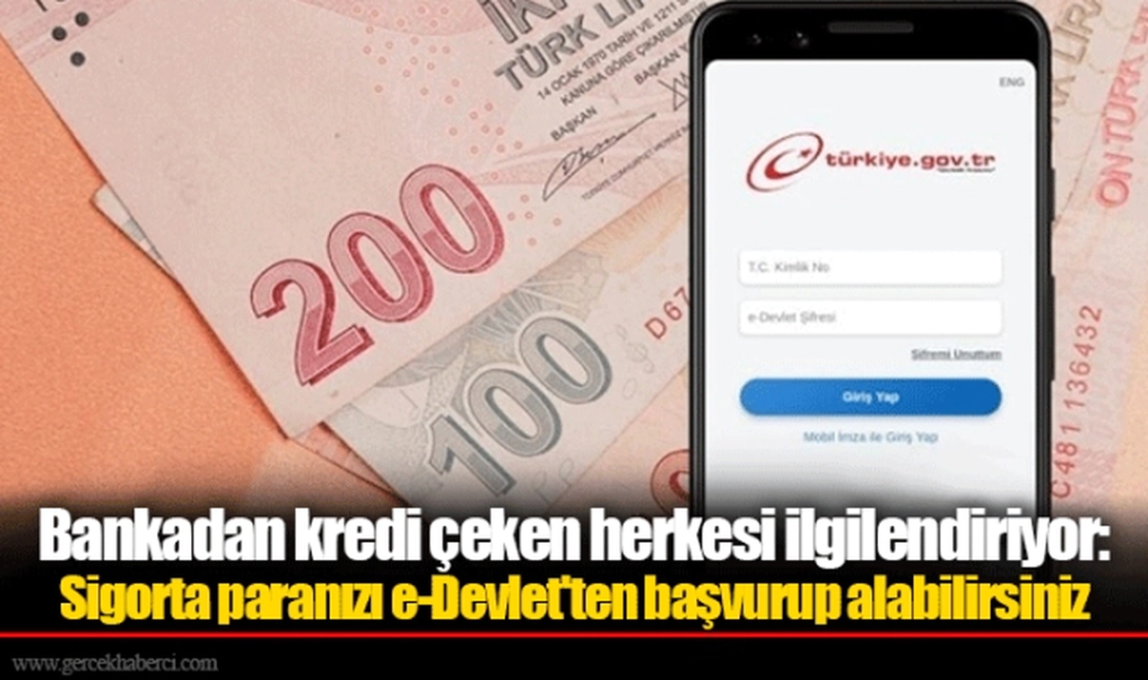 Bankadan kredi çeken herkesi ilgilendiriyor: Sigorta paranızı e-Devlet'ten başvurup alabilirsiniz