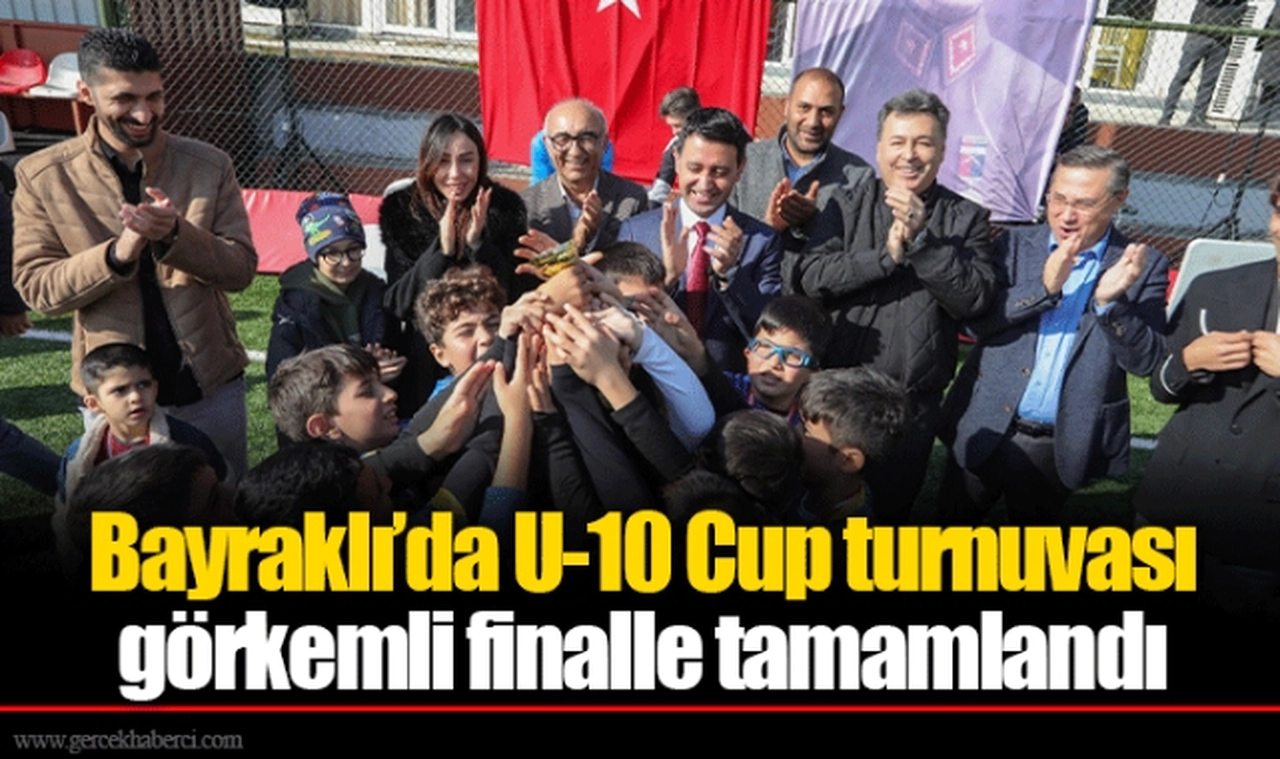 Bayraklı’da U-10 Cup turnuvası görkemli finalle tamamlandı