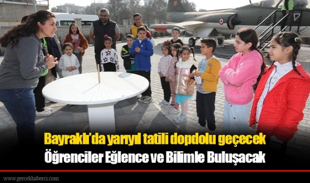 Bayraklı’da yarıyıl tatili dopdolu geçecek