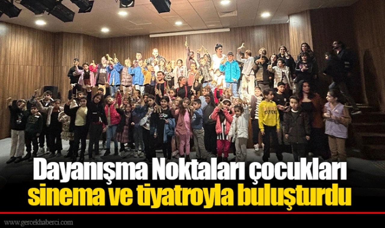 Dayanışma Noktaları çocukları sinema ve tiyatroyla buluşturdu