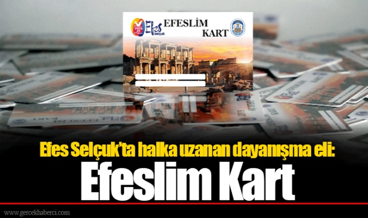 Efes Selçuk’ta halka uzanan dayanışma eli: Efeslim Kart