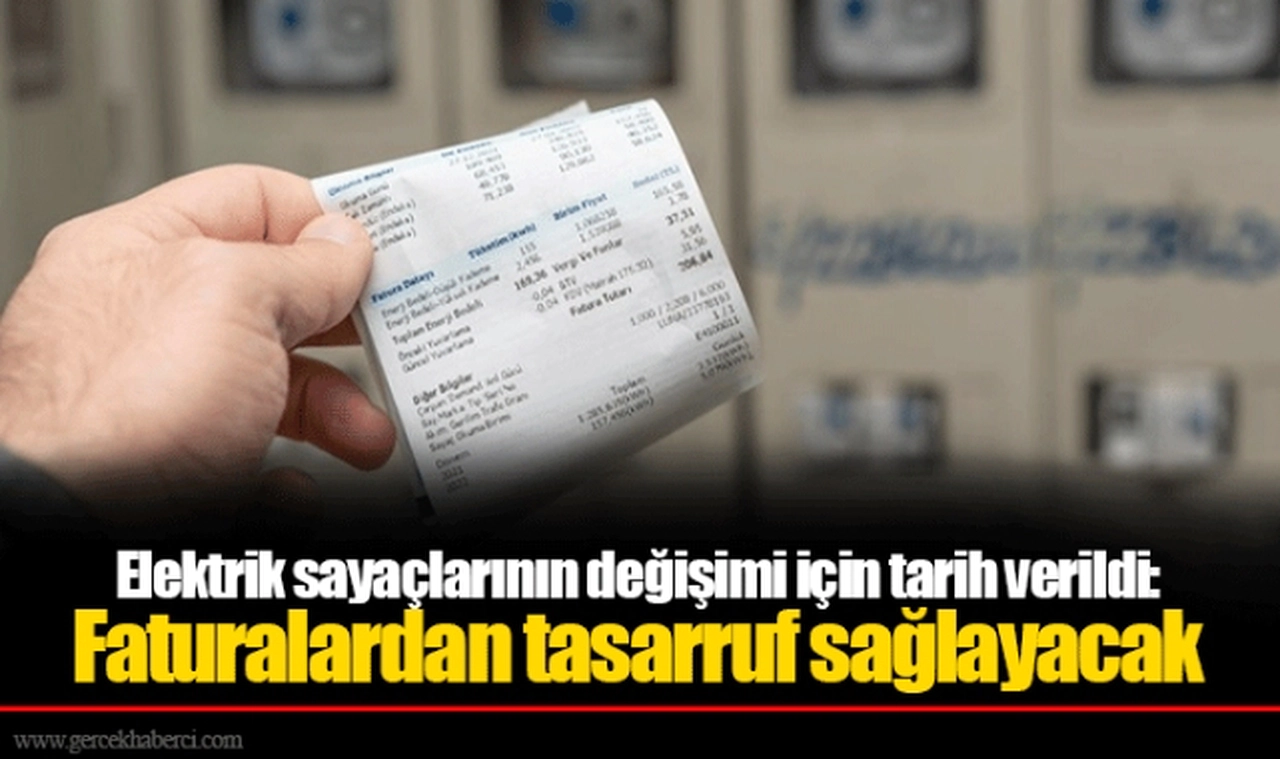 Elektrik sayaçlarının değişimi için tarih verildi: Faturalardan tasarruf sağlayacak